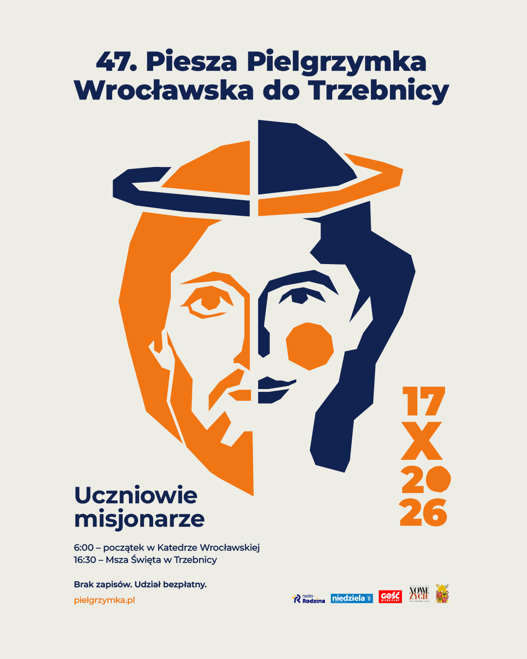 Plakat: 47. Piesza Pielgrzymka Wrocławska do Trzebnicy, 17 października 2026, „Uczniowie misjonarze”. 6:00 – początek w Katedrze Wrocławskiej, 16:30 – Msza Święta w Trzebnicy. Brak zapisów, udział bezpłatny.